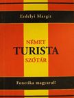 Erdélyi Margit - Német turista szótár [antikvár]
