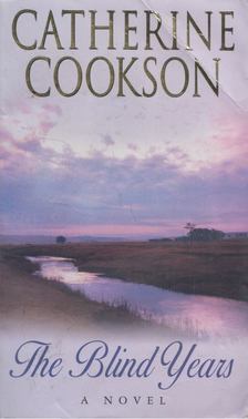 COOKSON, CATHERINE - The Blind Years [antikvár]