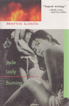 Martin Limón - Jade Lady Burning [antikvár]
