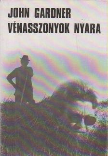 Gardner, John - Vénasszonyok nyara [antikvár]