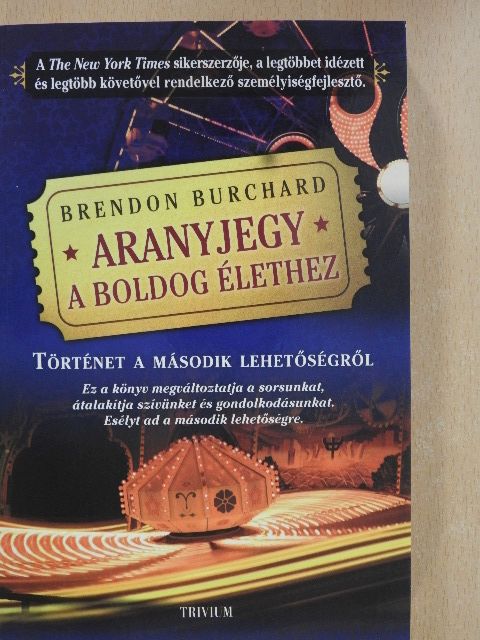 Brendon Burchard - Aranyjegy a boldog élethez [antikvár]