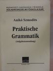 Szmodits Anikó - Praktische grammatik [antikvár]