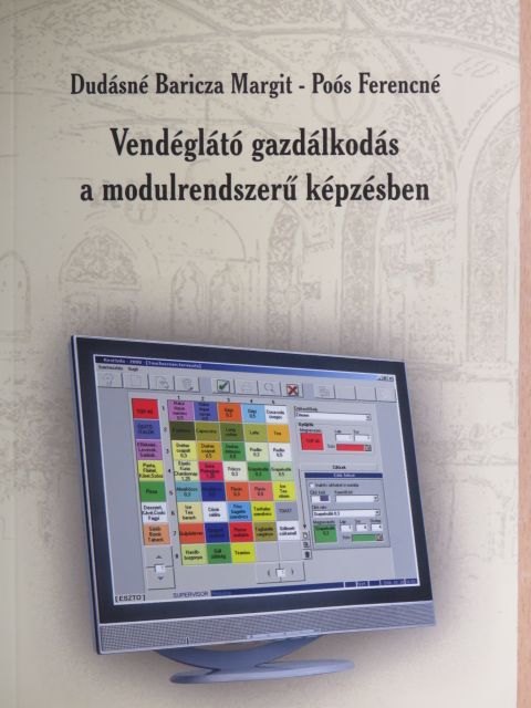 Dudásné Baricza Margit - Vendéglátó gazdálkodás a modulrendszerű képzésben [antikvár]