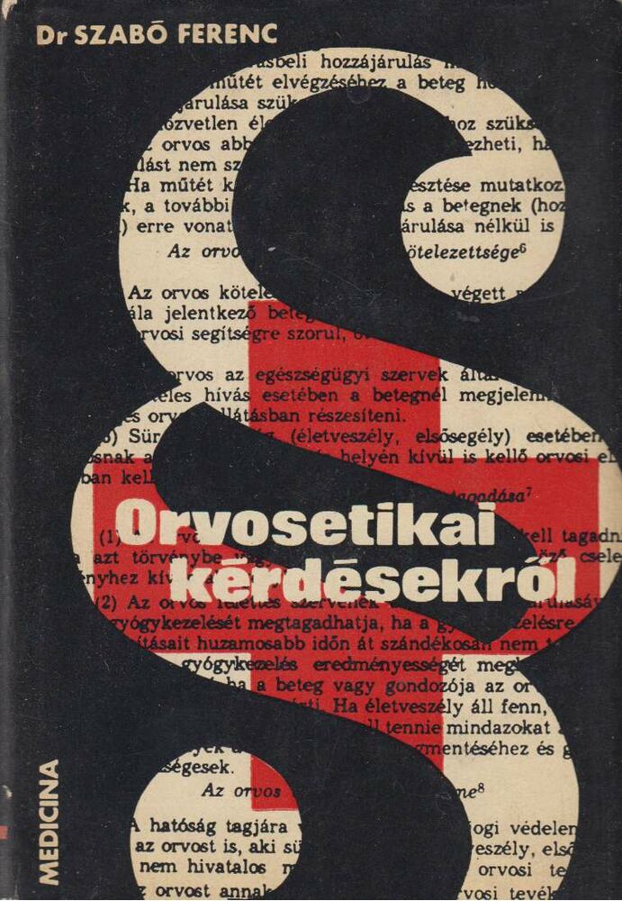 Dr. Szabó Ferenc - Orvosetikai kérdésekről [antikvár]