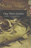 Akira Yoshimura - One Man's Justice [antikvár]