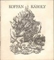 N. Pénzes Éva, Pogány Ö. Gábor - Koffán Károly gyűjteményes kiállítása (dedikált) [antikvár]