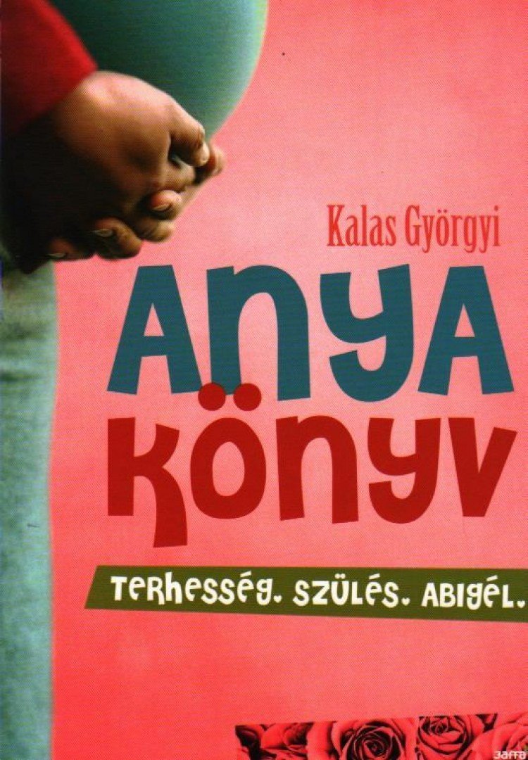 Kalas Györgyi - Anyakönyv [antikvár]