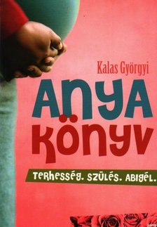 Kalas Györgyi - Anyakönyv [antikvár]