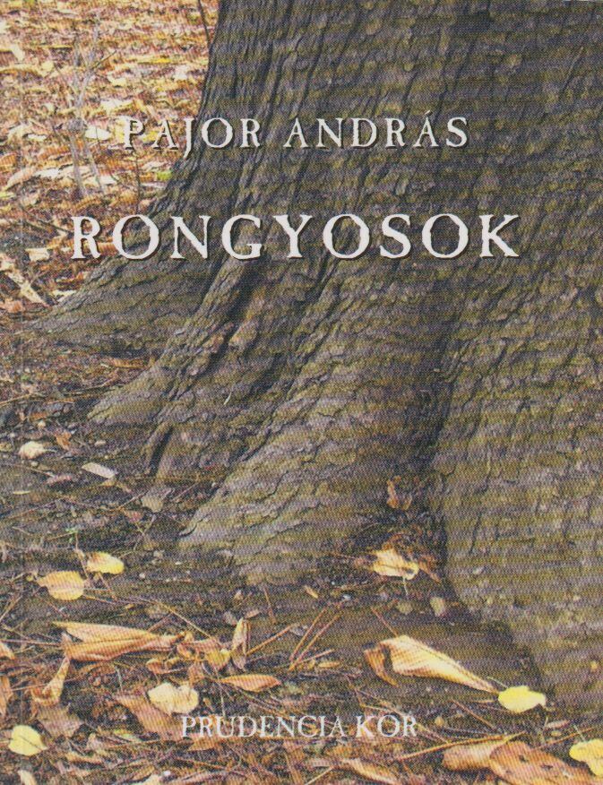 Pajor András - Rongyosok (dedikált) [antikvár]