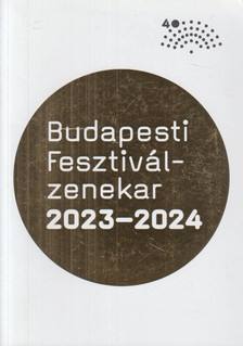 Mona Dániel - Budapesti Fesztiválzenekar 2023-2024 [antikvár]