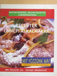 Liptai Zoltán - Receptek ünnepi alkalmakra [antikvár]