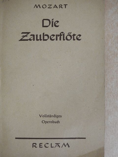 Emanuel Schikaneder - Die Zauberflöte [antikvár]