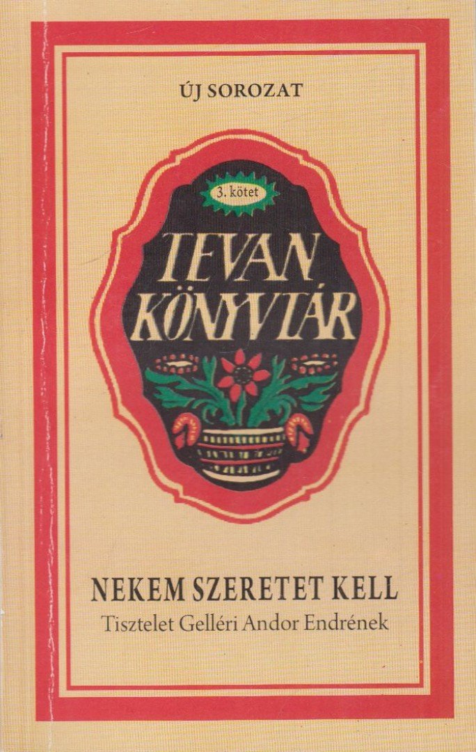 Dr. Gelléri Ágnes szerk., Kirschner Péter - Nekem szeretet kell [antikvár]
