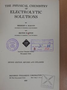 Benton B. Owen - The Physical Chemistry of Electrolytic Solutions [antikvár]