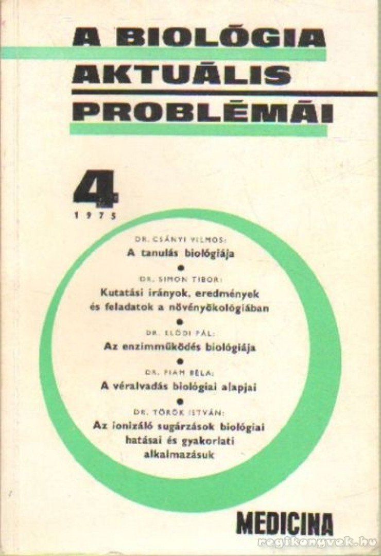 DR. CSABA GYÖRGY - A biológia aktuális problémái 4. [antikvár]