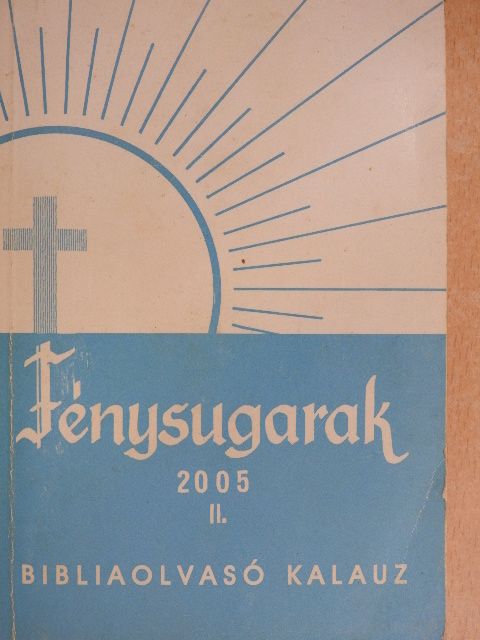 Fénysugarak 2005. II. [antikvár]