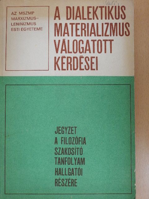 Földesi Tamás - A dialektikus materializmus válogatott kérdései [antikvár]