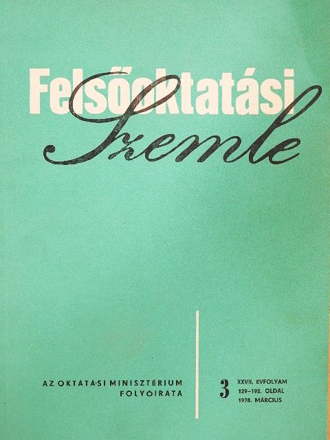 Gyarmati Lajos - Felsőoktatási Szemle 1978. március [antikvár]