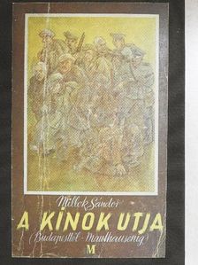 Millok Sándor - A kínok útja [antikvár]
