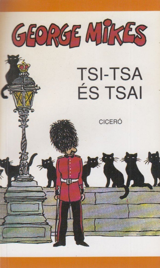 George Mikes - Tsi-Tsa és Tsai [antikvár]