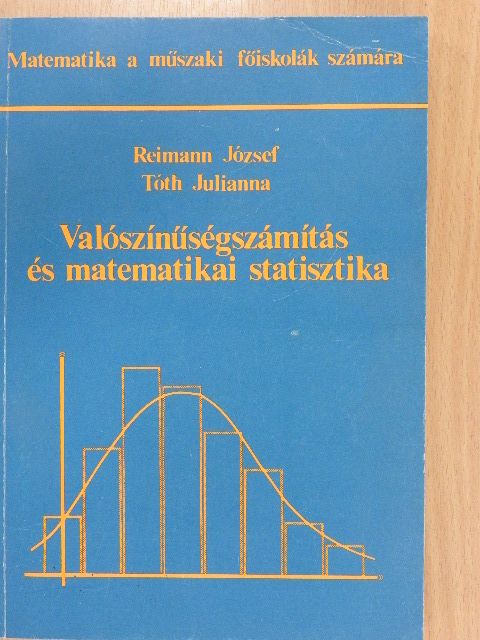 Reimann József - Valószínűségszámítás és matematikai statisztika [antikvár]