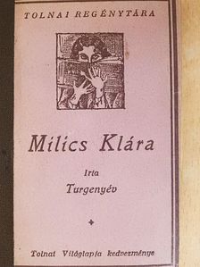 Turgenyév Iván - Milics Klára [antikvár]