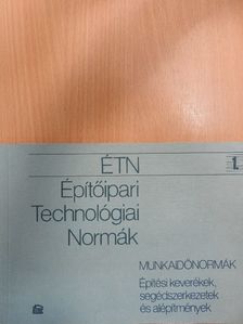 Építőipari technológiai normák 1. [antikvár]