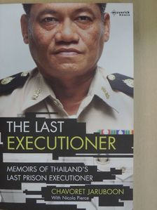 Chavoret Jaruboon - The Last Executioner [antikvár]