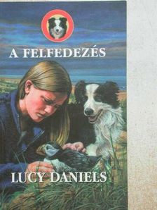 Lucy Daniels - A felfedezés [antikvár]