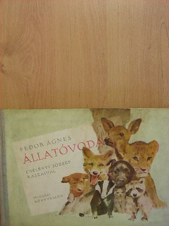 Fedor Ágnes - Állatóvoda [antikvár]