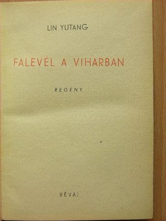 Lin Yutang - Falevél a viharban [antikvár]
