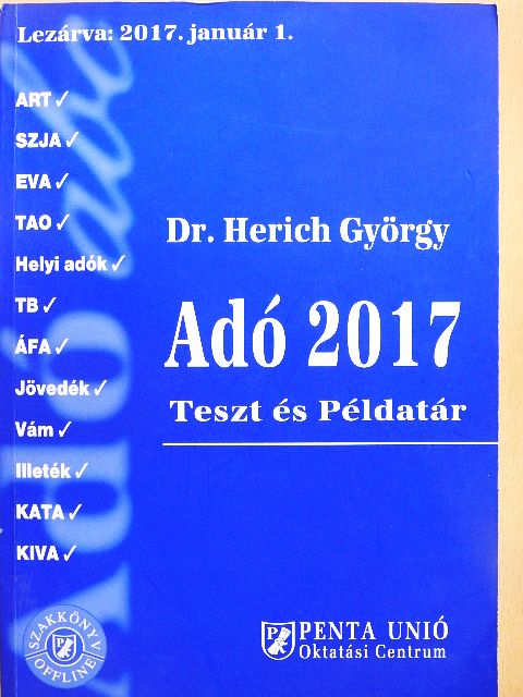 Dr. Herich György - Adó 2017 - Teszt és Példatár [antikvár]