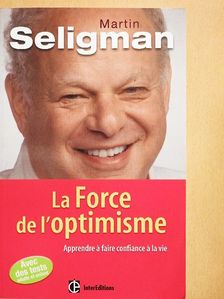 Martin Seligman - La Force de l'optimisme [antikvár]