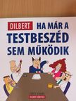 Scott Adams - Ha már a testbeszéd sem működik [antikvár]