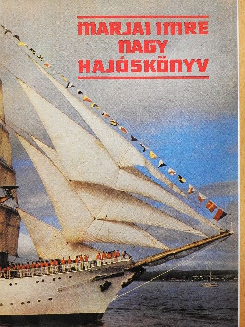 Marjai Imre - Nagy hajóskönyv  [antikvár]