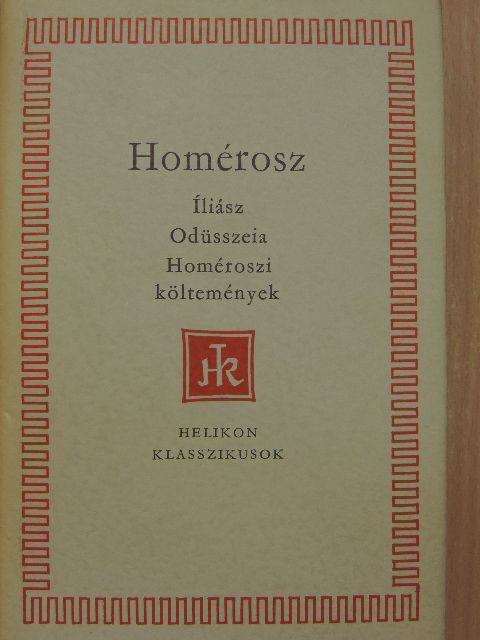 Homérosz - Íliász/Odüsszeia/Homéroszi költemények [antikvár]