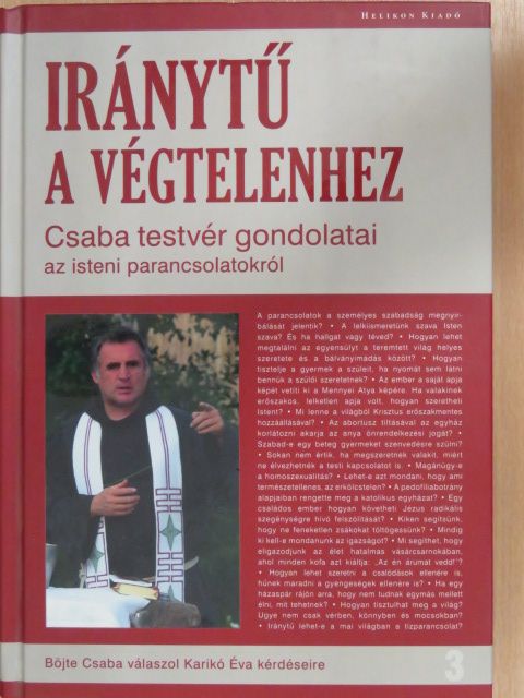 Böjte Csaba - Iránytű a végtelenhez [antikvár]
