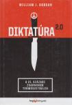 William J. Dobson - Diktatúra 2.0 [antikvár]