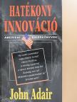 John Adair - Hatékony innováció [antikvár]