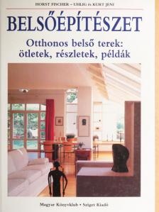 Horst Fischer - Belsőépítészet [antikvár]