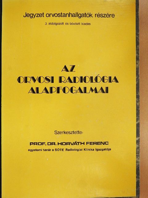 Dr. Balogh Éva - Az orvosi radiológia alapfogalmai [antikvár]