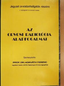 Dr. Balogh Éva - Az orvosi radiológia alapfogalmai [antikvár]