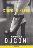 Robert Dugoni - Szorul a hurok [antikvár]