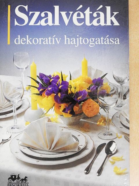 Hans Tapper - Szalvéták dekoratív hajtogatása [antikvár]