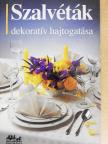 Hans Tapper - Szalvéták dekoratív hajtogatása [antikvár]