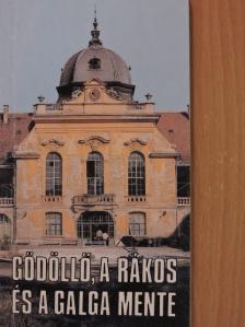 Asztalos István - Gödöllő, a Rákos és a Galga mente [antikvár]