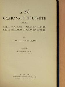 Charlotte Perkins Gilman - A nő gazdasági helyzete [antikvár]