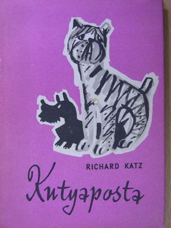 Richard Katz - Kutyaposta [antikvár]