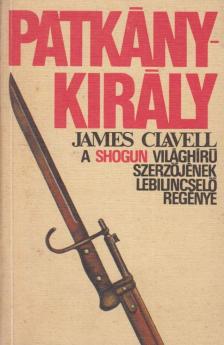 James Clavell - Patkánykirály [antikvár]