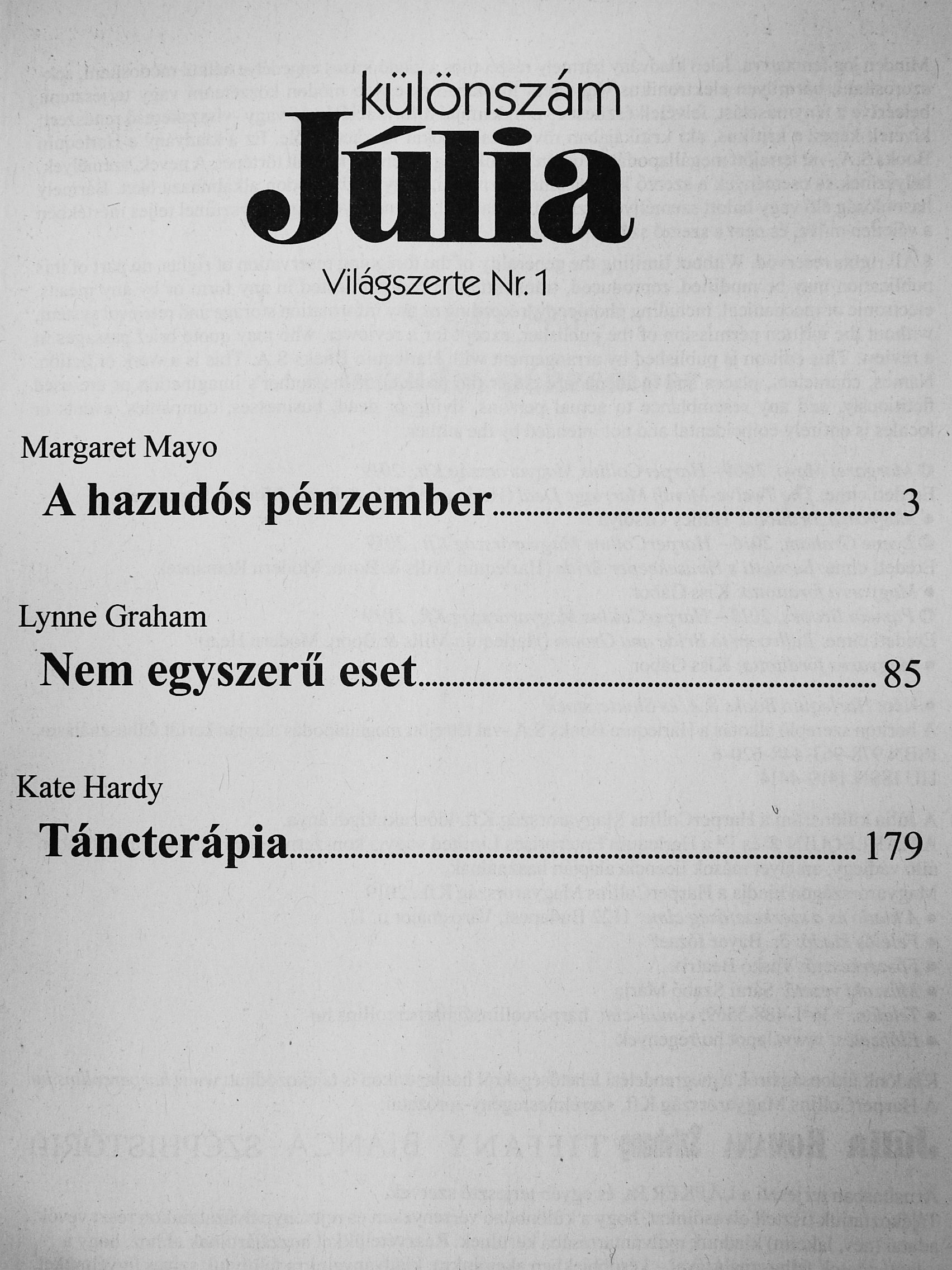 Kate Hardy - A hazudós pénzember/Nem egyszerű eset/Táncterápia [antikvár]